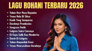  Album Kumpulan Lagu Rohani Terbaik Untuk Masa Prapaskah 2026  Lagu Rohani Terbaru Dan Spesial 