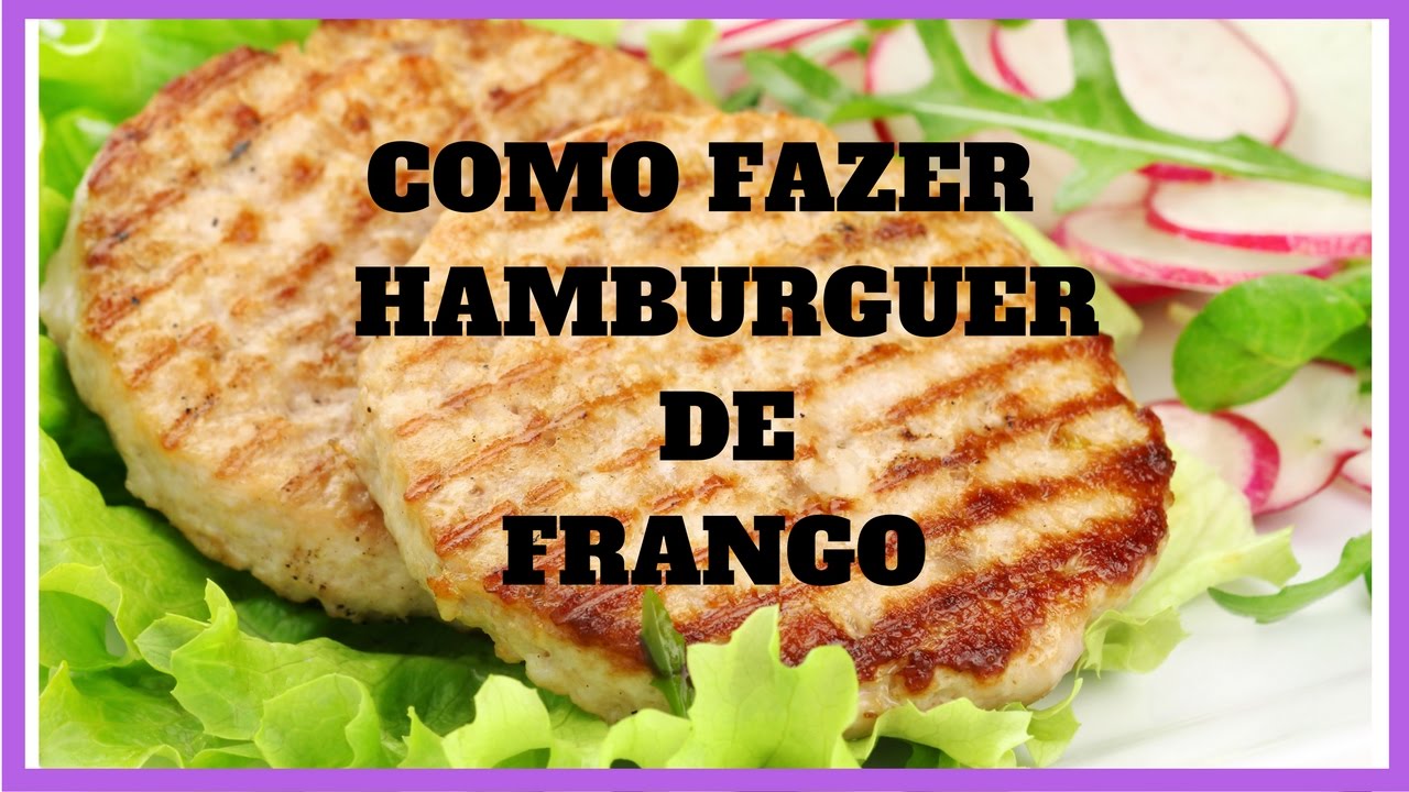 Hamburguer de frango Como fazer hamburguer de frango YouTube