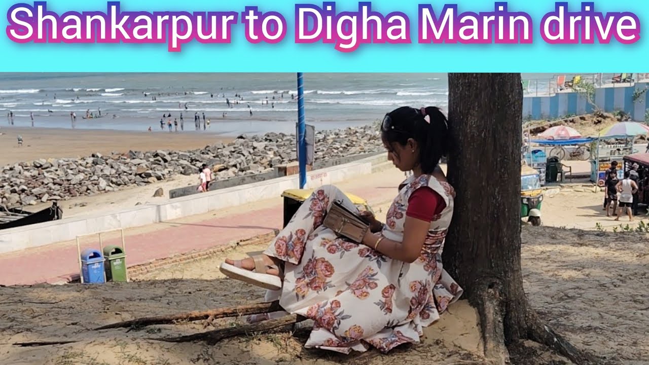 Shankarpur to Old Digha Marine Drive | Digha | Bengal coastal line 