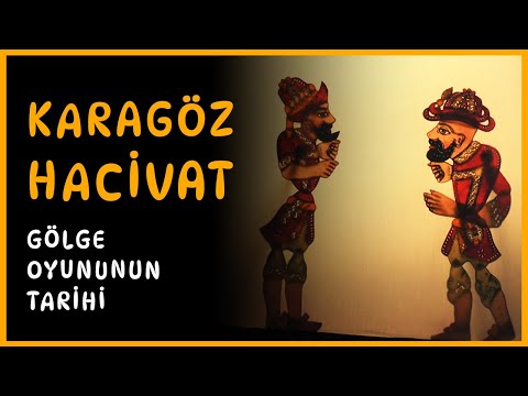 Karagöz in Hacivat - Zgodovina igre senc