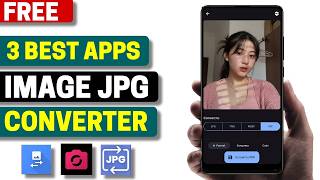 3 Best Free Image Converter PNG PDF JPG Apps for Android 2026