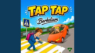 Tap Tap - Barkeliam, OrbitMziki