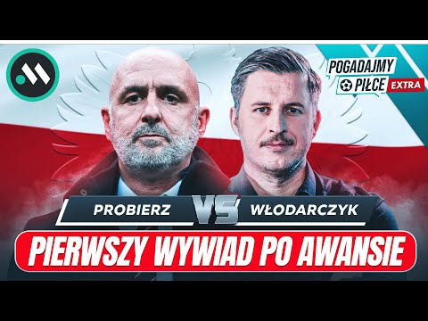 MICHAŁ PROBIERZ W SPECJALNYM WYWIADZIE - AWANS, SZANSE NA EURO, PLAN PRZYGOTOWAŃ, BUDOWA KADRY