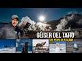 Géiser del Tatio Julio 2021 - San Pedro de Atacama