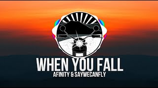 Afinity & SayWeCanFly - When You Fall