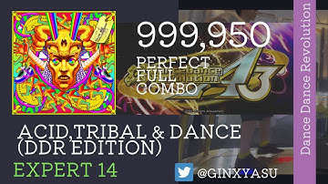 【DDRA3】ESP14 Acid,Tribal & Dance (DDR EDITION) 999,950 PFC player:GINXYASU