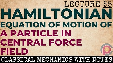 Hamilton’s equations of motion of a particle in central force field