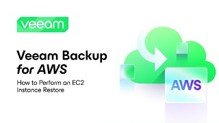 Veeam Backup for AWS: How to Perform an EC2 Instance Restore