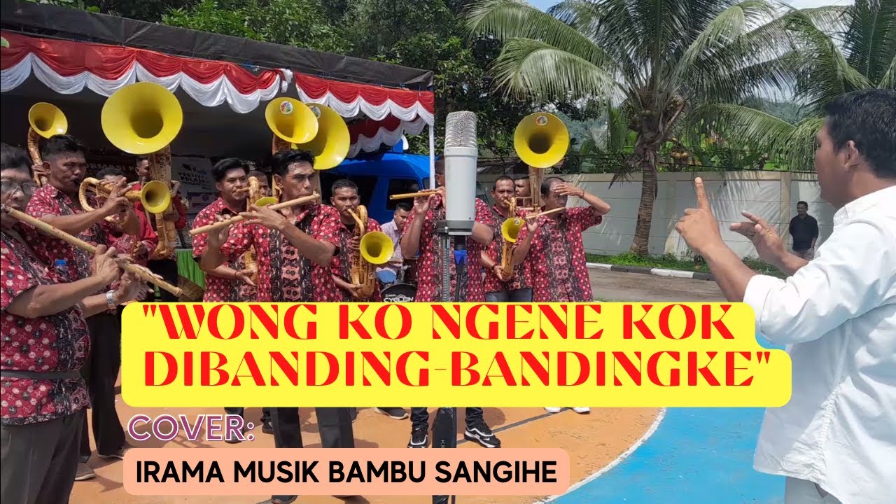 WONG KO NGENE KOK DIBANDING BANDINGKE | Cover: Irama Musik Bambu Sangihe