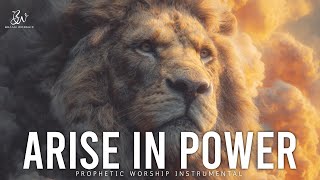 Arise in Power of God- Deep Prophetic Worship Prayer Music