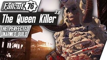 Fallout 76 Builds - The Queen Killer 3.0 - Perfected Bloodied End Game Unarmed Build - [Min-Max DPS]