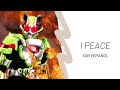 I Peace【Sub Espa&ntilde;ol】// Kamen Rider Geats -Tycoon Character Song-