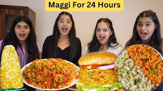 Eating Maggi For 24 Hours | 24 Hours Food Challenge | Maggi Recipe | 2 Minute Maggi |