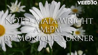 NOTD, Maia Wright AM:PM by Monique Turner
