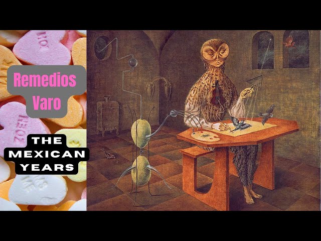 Remedios Varo: The Mexican Years - YouTube