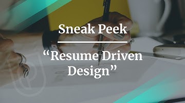 Sneak Peek: Resume Driven Design by Expedia Director PM