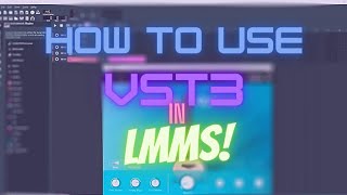 How To Use VST 3 in LMMS