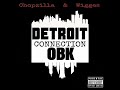 Chopzilla  wigges  detroit  obk connection full album