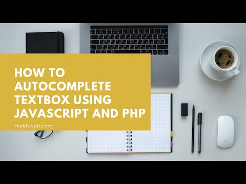 How to Autocomplete textbox using JavaScript and PHP