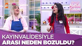 Beyhan Kayınvalide Ve Yeşim Arasındaki Sorun Ne? - Nursel Ile Mutfak Bahane