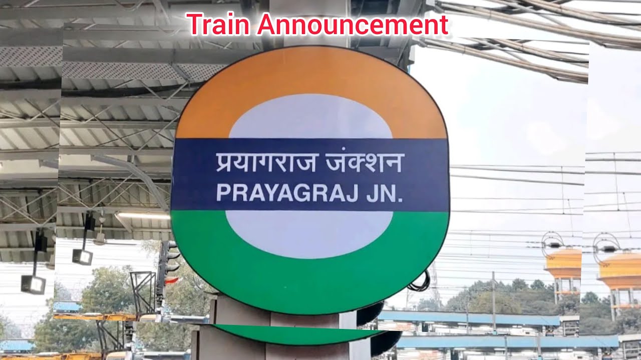 Train Announcement at Prayagraj Junction Railway Station 