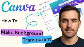How to Make Background Transparent in Canva | Canva Tutorial 2025