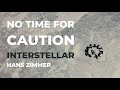 No Time For Caution - Hans Zimmer ( Interstellar Official Soundtrack) HQ Extra Extended