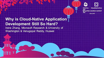 Why is Cloud-Native Application Development Still So Hard? - Irene Zhang & Venugopal Reddy