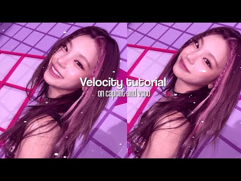 Velocity tutorial | Capcut and VSCO