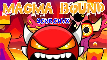 FIRST INSANE DEMON!! Magma Bound by ScorchVx! | Geometry Dash: Insane Demon