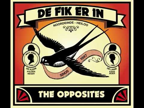 The Opposites - 'Wat Staar Je?!' #1 De Fik Er In