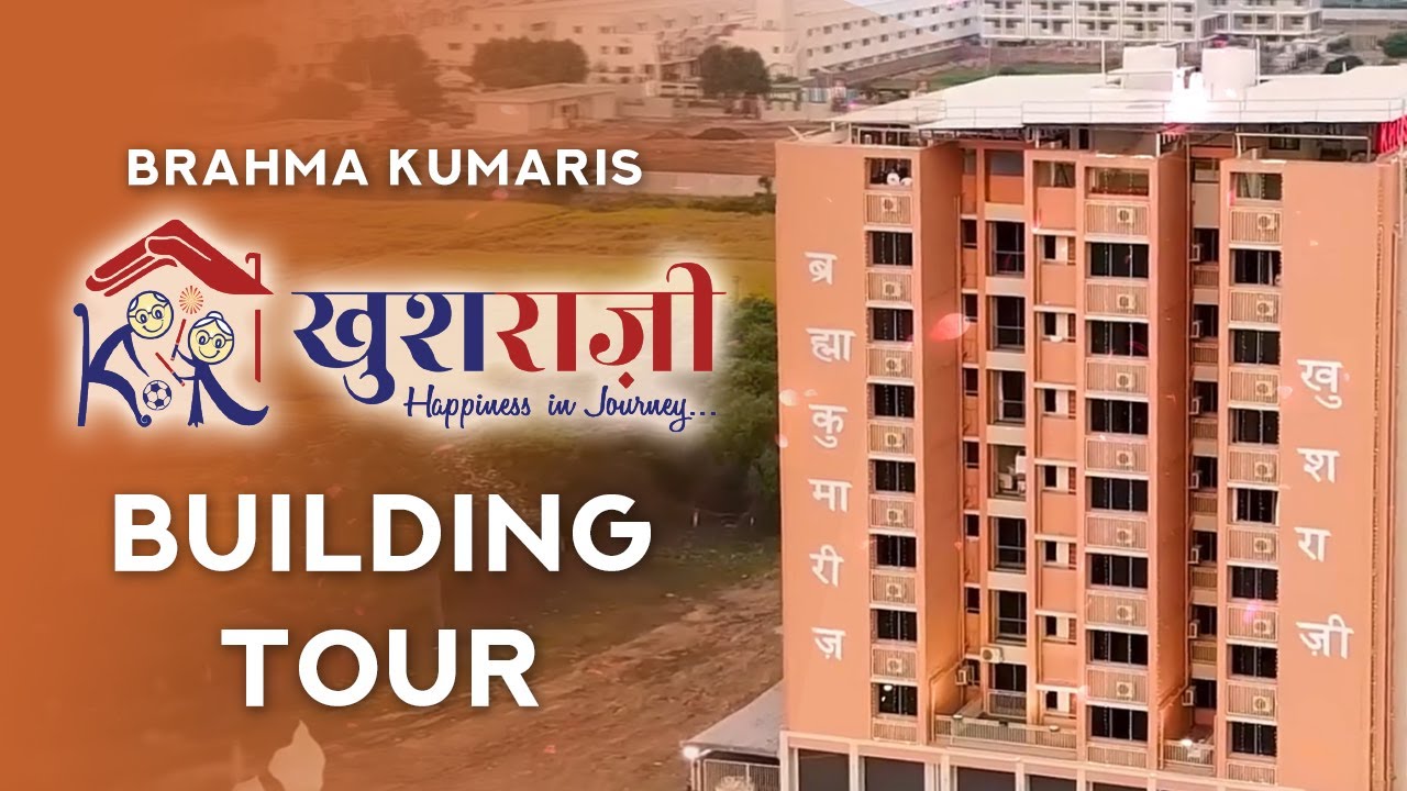 ब्रह्माकुमारीज़ खुशराजी भवन,अहमदाबाद - BUILDING TOUR