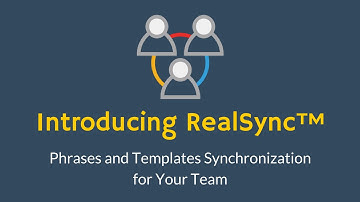 RealSync™ - Phrases and Templates Sharing and Synchronization for Your Team