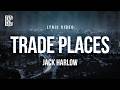Jack Harlow Trade Places Lyrics