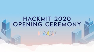 HackMIT 2020 Opening Ceremony