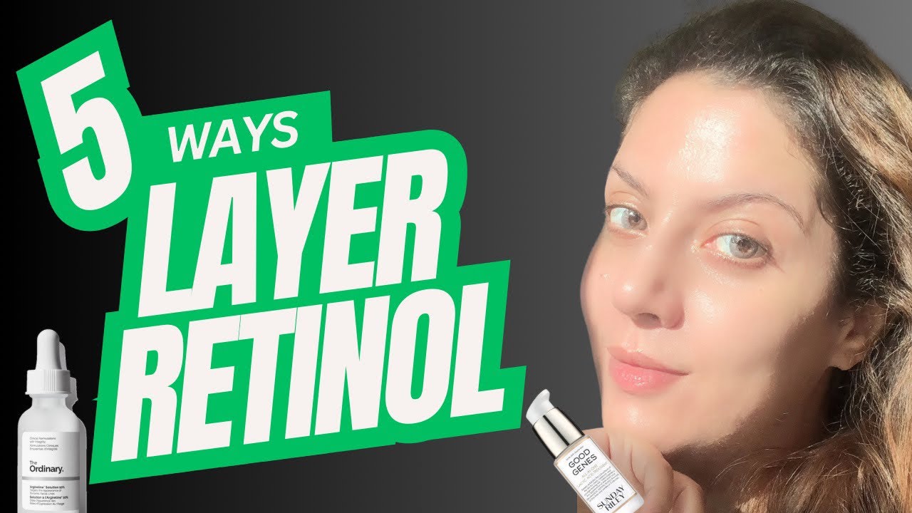 Find Out How To Make Your Retinol Twice As Powerful With These 5 Easy ...