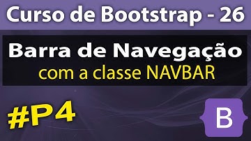 Classe Navbar em Bootstrap #P4 [Navbar Bootstrap] - Curso de Bootstrap - Aula 26