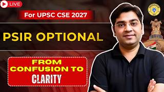Why PSIR for UPSC 2027? Complete Optional Strategy Session
