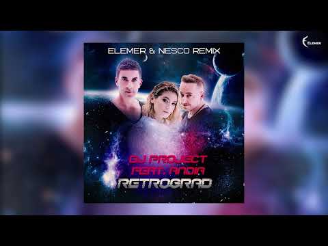 dj-project-feat.-andia---retrograd-(elemer-&-nesco-remix)