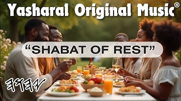 Yasharal Original Music: Shabat Of Rest