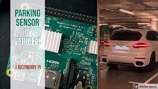 PARKING SENSOR IN VEHICLES | Raspberry Pi | Kolbenkraft