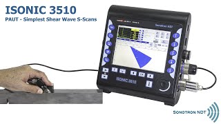 ISONIC 3510 / PAUT - Simplest Shear Wave S-Scans - Tutorial Video