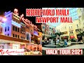 RESORTS WORLD MANILA AND CASINO WALKING TOUR NEWPORT MALL PASAY