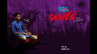 Download Lagu SECRETS I Epi : 36 I RJ Kebria I Dhaka fm 90.4 I  Rana