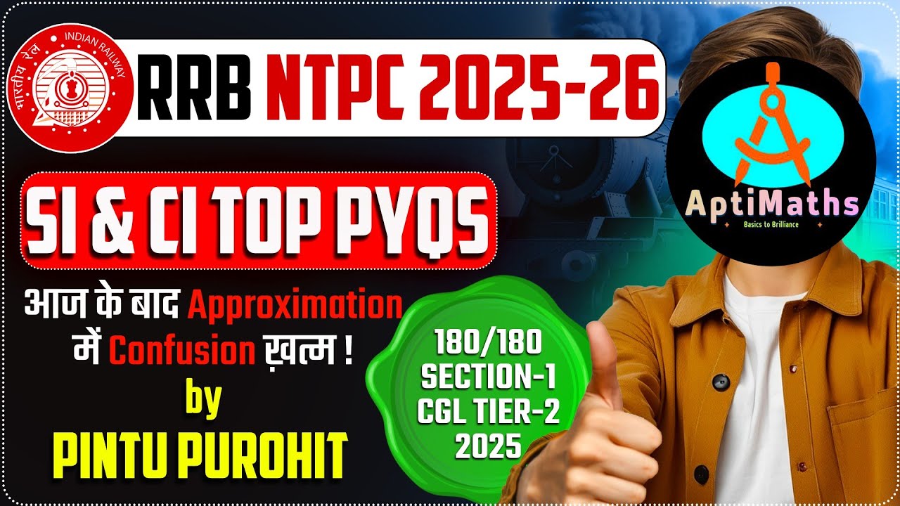 Top SI & CI PYQs | RRB NTPC 2025–26 | Rank Booster Series | AptiMaths