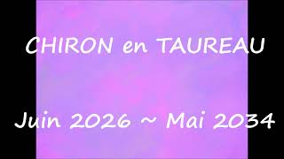 CHIRON en TAUREAU ♉ (juin 2026 à mai 2034)  ➡️  EN FINIR AVEC LA SURVIE