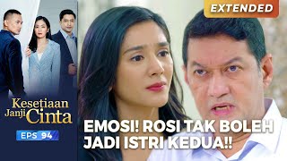 EMOSI!! Rosi Tak Direstui Jadi Istri Kedua Arya | KESETIAAN JANJI CINTA | EPS. 94 (1/5)