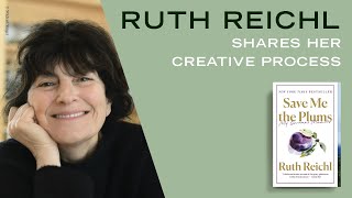 Random House's Writer's Routine: Behind the scenes with Ruth Reichl