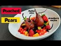 Mulled Wine Poached Pear with Mojito Macerated Strawberries - Christmas Dessert recipe