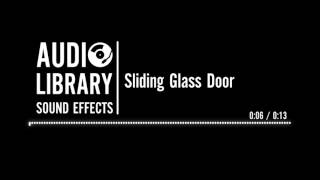Sliding Glass Door - Sound Effect